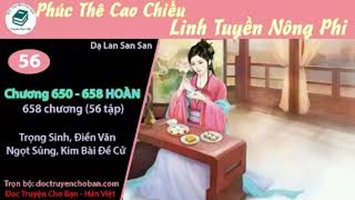 [HV] Phúc Thê Cao Chiếu: Linh Tuyền Nông Phi